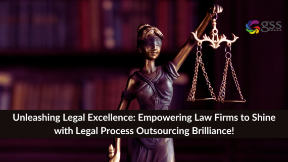 Unleashing Legal Excellence - Empowering Law Firms to Shine with Legal Process Outsourcing Brilliance Image